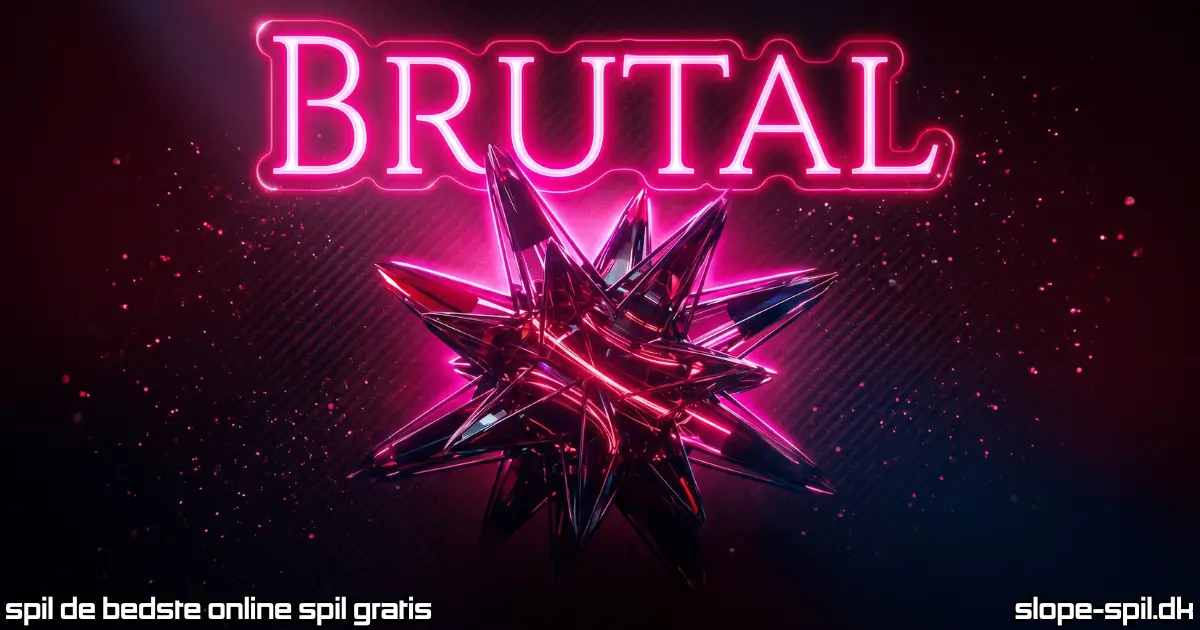 Spil Brutal Online Gratis
