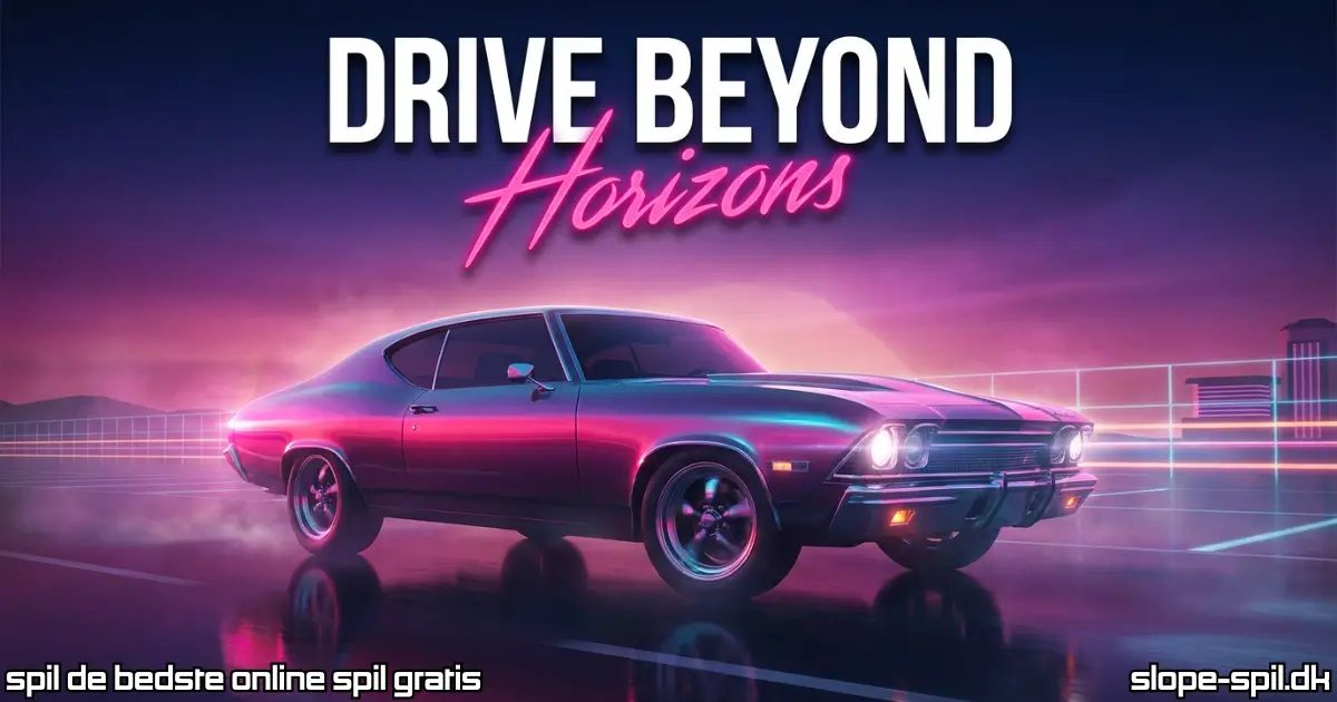 Spil Drive Beyond Horizons Online Gratis