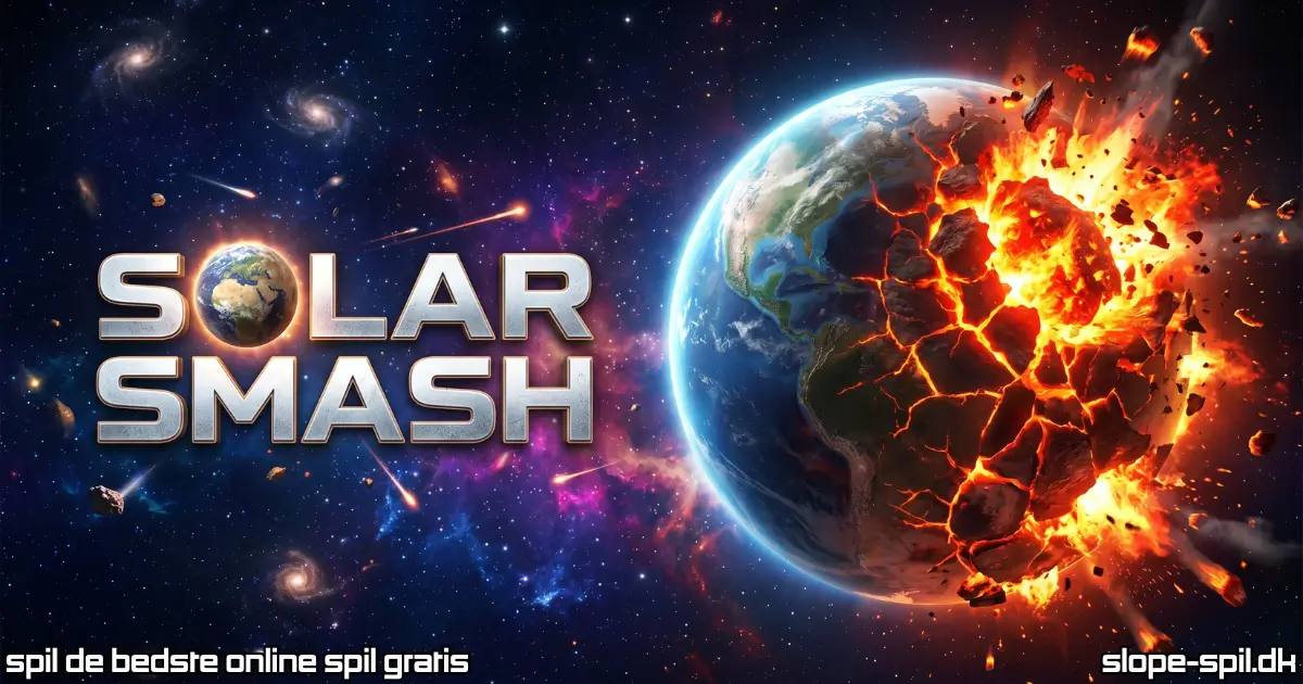 Spil Solar Smash Online Gratis