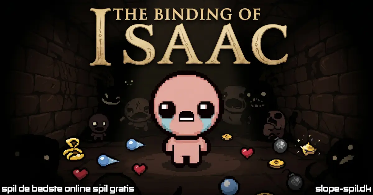 Spil The Binding of Isaac Online Gratis